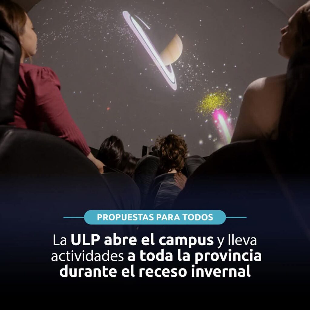 La ULP abre el campus y lleva actividades a toda la provincia durante el receso invernal
