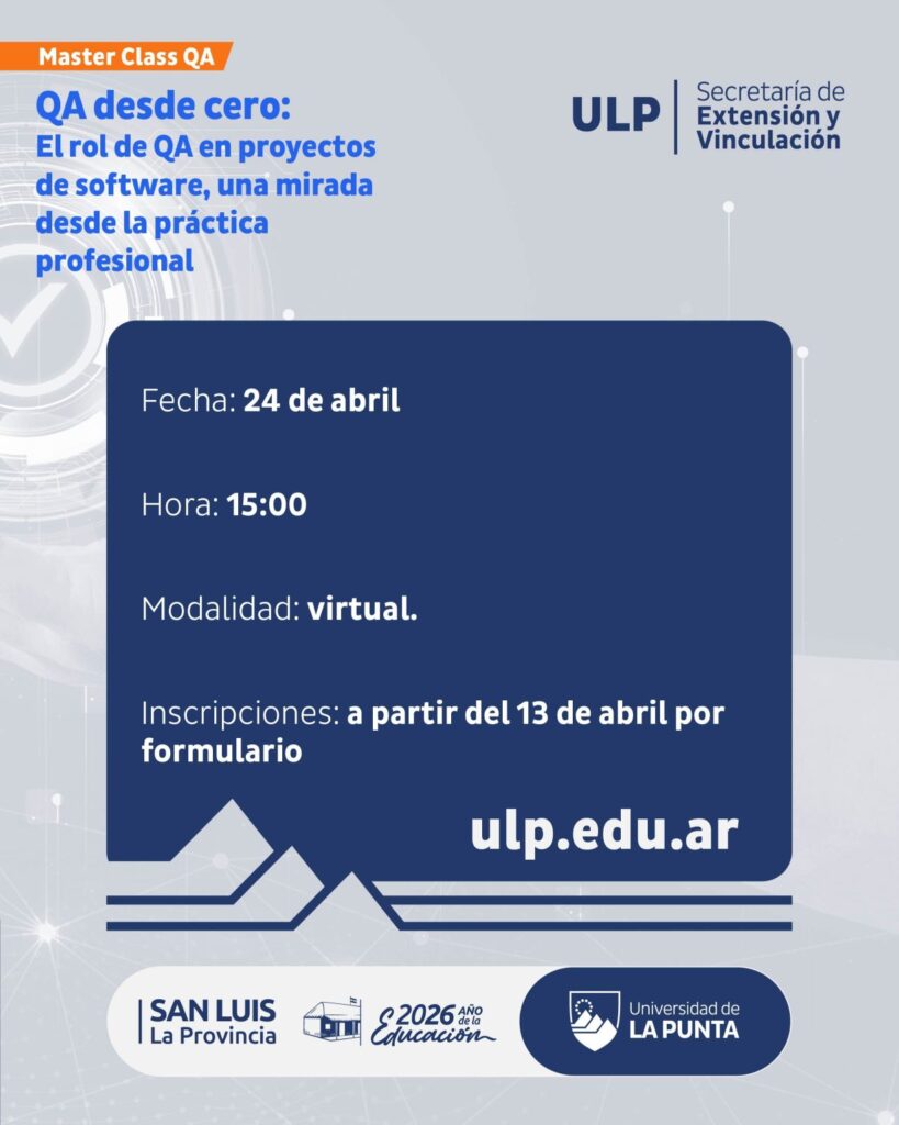 La ULP invita a una Master Class sobre el rol de QA en el desarrollo de software