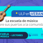 La Escuela de Música ULP abre sus puertas a la comunidad